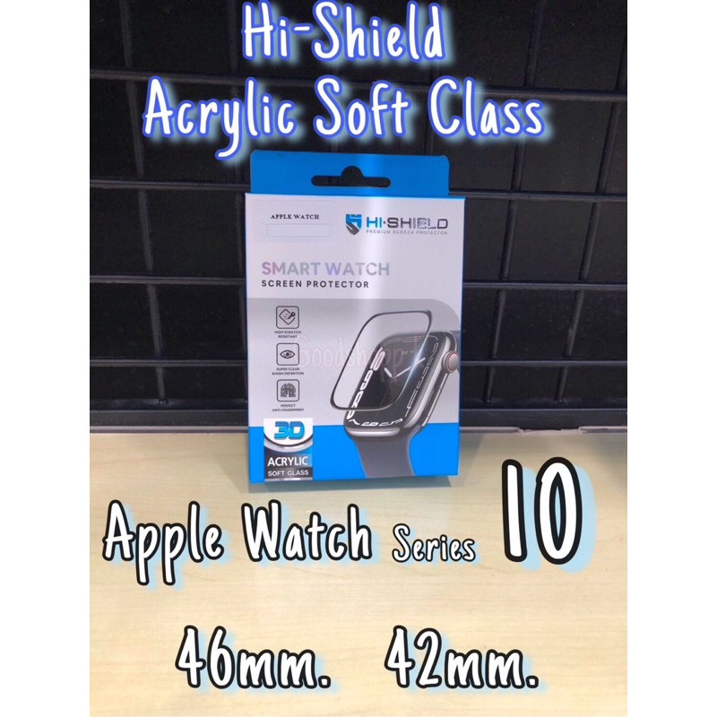 HI-SHIELD 3D Acrylic Soft Glass ฟิล์ม Acrylic กึ่งกระจกแบบใส สำหรับ Apple Watch Series 10  42mm.,46m