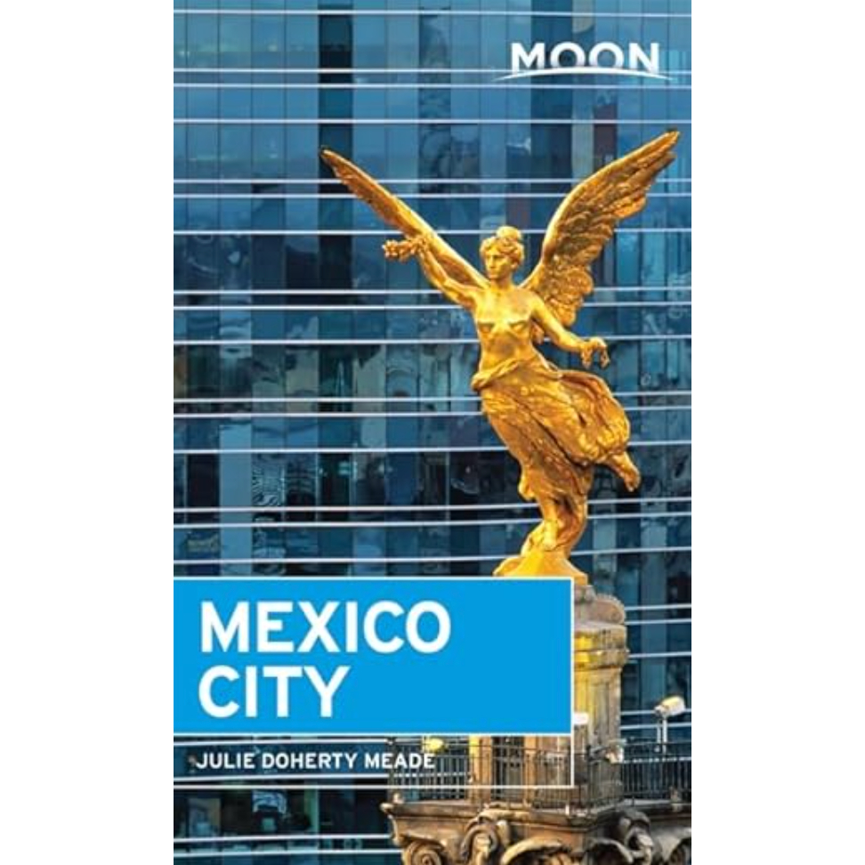 Moon Mexico City (Moon Handbooks) Paperback – August 5, 2014