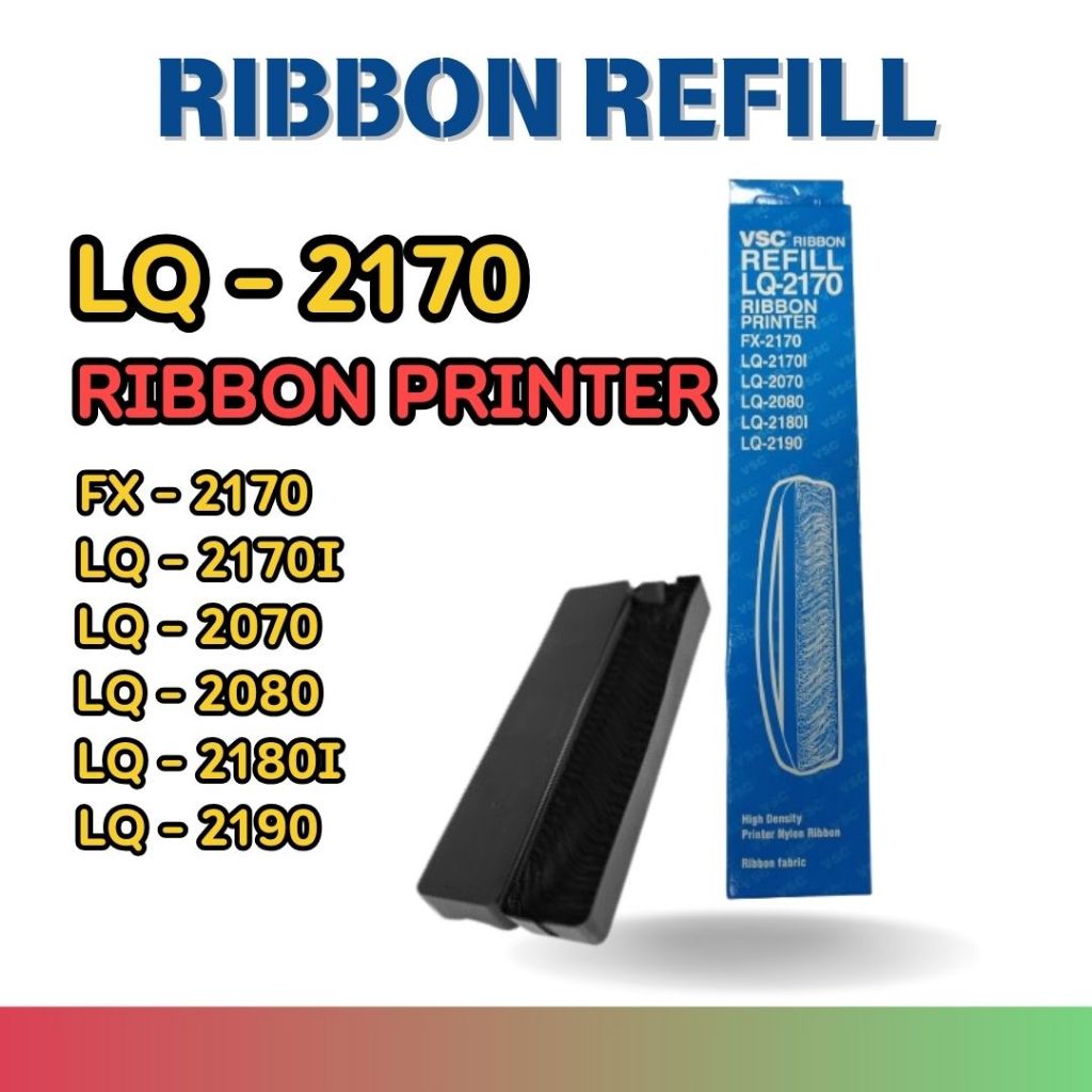 RIBBON REFILL ribbon printer LQ - 2170/FX - 2170/LQ - 2170I/LQ - 2070/LQ - 2080/LQ - 2180I/LQ - 2190