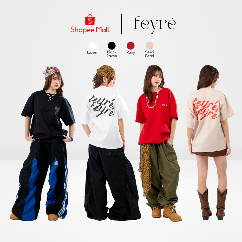 Feyre - Basique Oversized T-Shirt เสื้อยืด เสื้อยืดโอเวอร์ไซส์ ผ้าพรีเมี่ยมคอตตอน 100% เสื้อโอเวอร์ไซส์