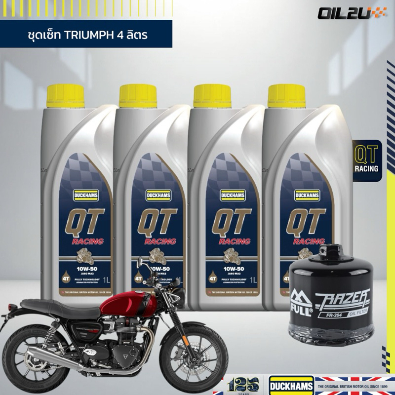 ชุดเซ็ท TRIUMPH 4 ลิตร พร้อมกรอง น้ำมันเครื่อง DUCKHAMS QT RACING 10W40/10W50 สังเคราะห์แท้