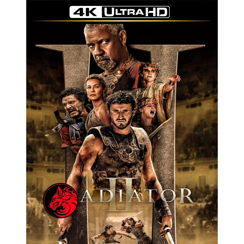 4K UHD เสียงไทยมาสเตอร์ หนังใหม่ 4K-หนัง Gladiator II นักรบผู้กล้า ผ่าแผ่นดินทรราช 2 (2024)