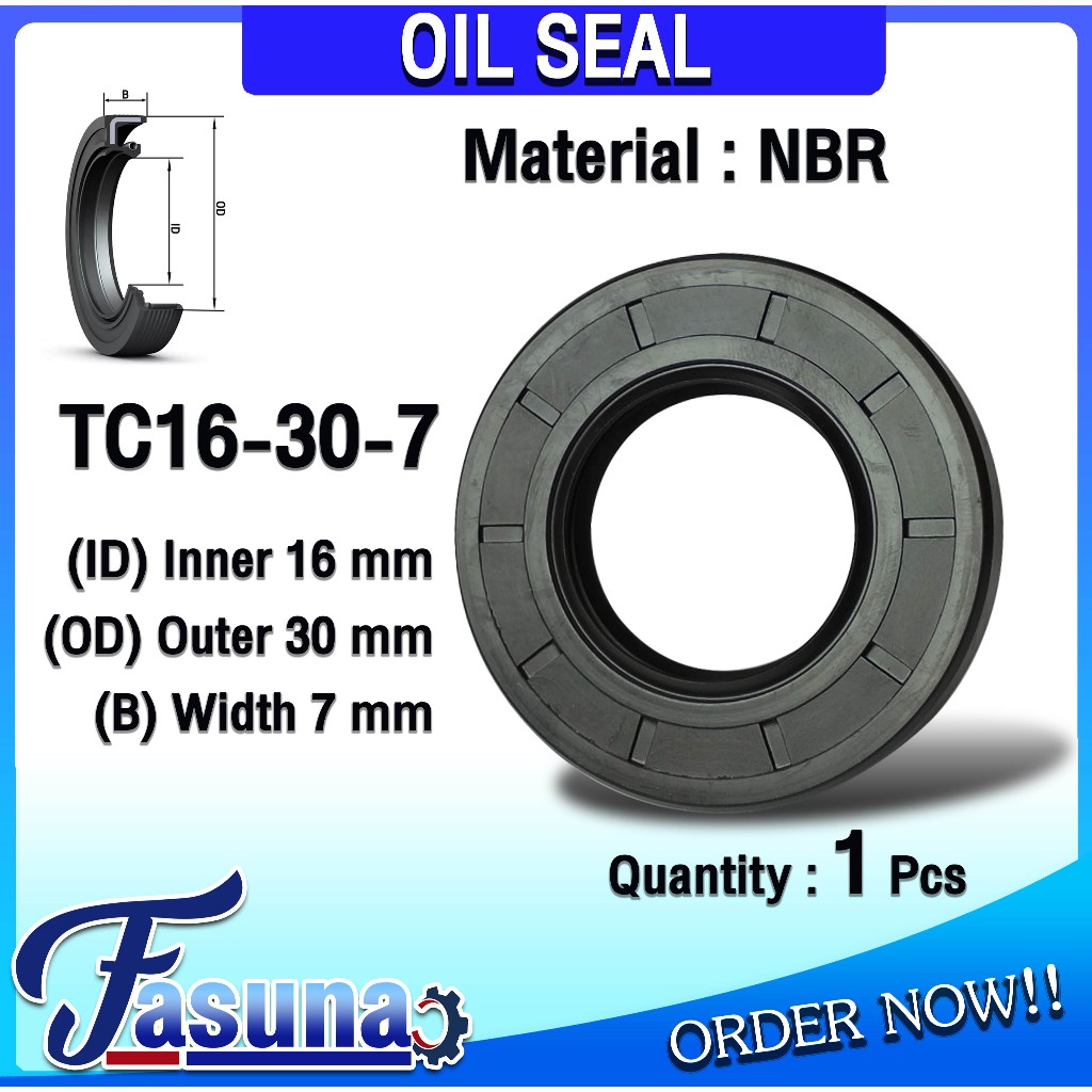 ออยซีล Oil seal TC16-30-7 ออยซีล Oil Seal ซีลยาง TC ซีลกันน้ำมัน ( NBR ) รูใน 16 โตนอก 30 หนา 7 มิล TC16x30x7 มิล