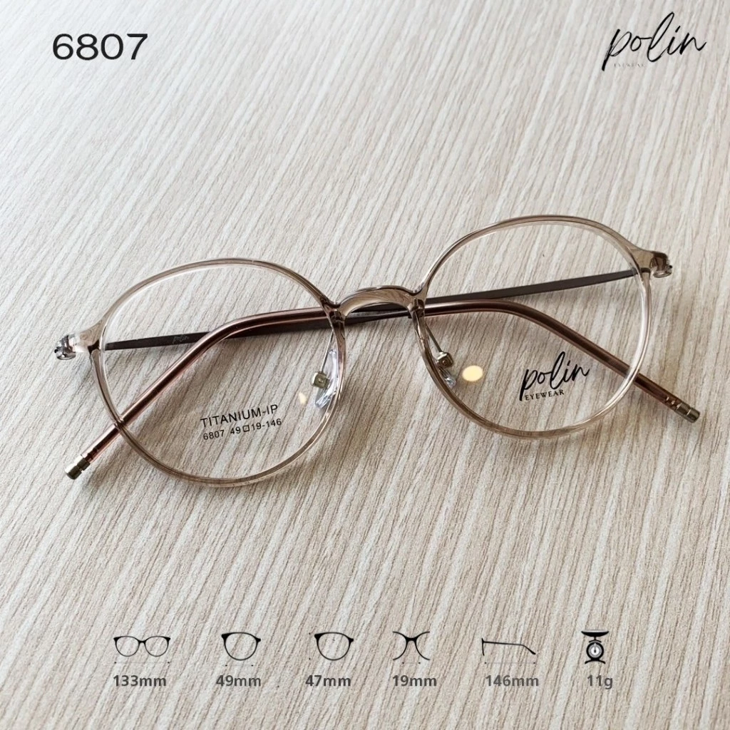 Polin กรอบแว่นสายตา รุ่น 6807 เนื้อวัสดุเบต้าไทเทเนียม ยืดหยุ่น ไม่หัก