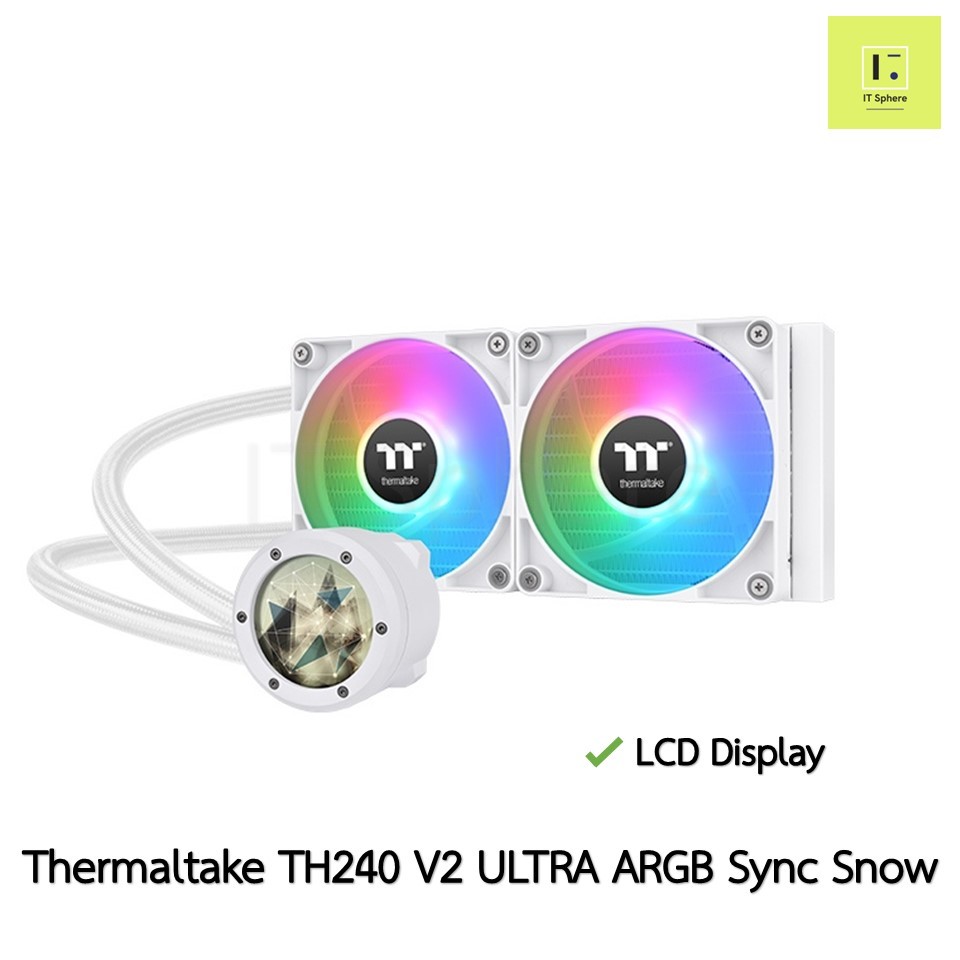 มีจอ LCD Display Thermaltake TH240 V2 ULTRA ชุดน้ำปิด 2 ตอน   liquid cooler snow edition white สีขาว LGA 1700 LGA1700