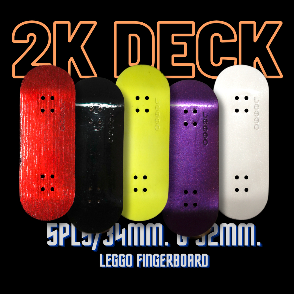 2k Deck 34mm. & 32mm. แผ่นฟิงเกอร์บอร์ด +พร้อมกริปเทป Fingerboard deck+griptape [Leggo Skate]