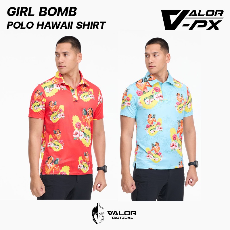 VALOR PX - Girl Bomb POLO Hawaii Shirt เสื้อโปโล ฮาวาย แขนสั้น เสื้อสงกรานต์ เนื้อผ้าดี ระบายอากาศ