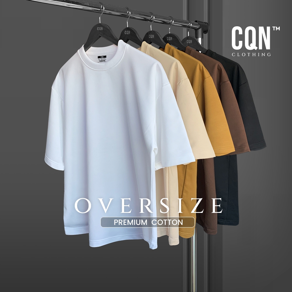 CQN | เสื้อ Oversize [Premium Cotton] ผ้าหนาพิเศษ นุ่ม อยู่ทรง คอแคบ ยับยากไม่ย้วย