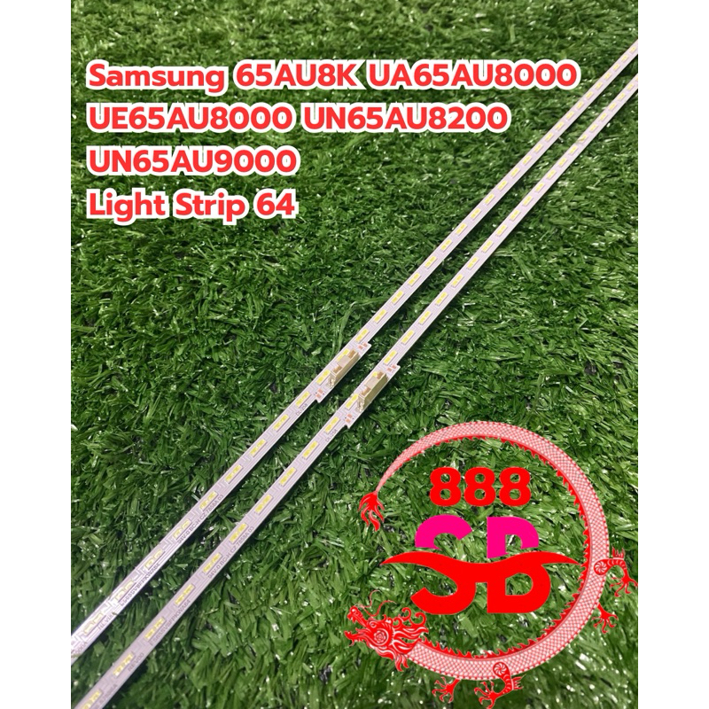 หลอดแบล็คไลท์ Samsung LED 65Au8KUa 65Au8000Ue 65Au8000Un 65Au8200Un 65Au9000