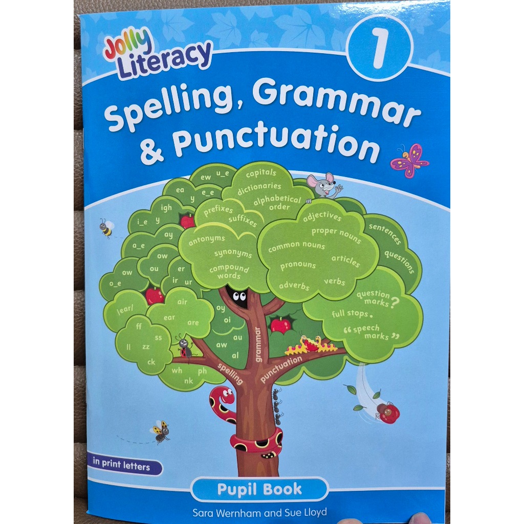 S 1 Jolly Literacy:Spelling, Grammar & Punctuation Pupil Book 1