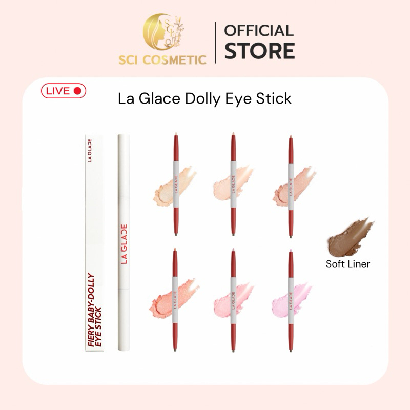 (มีครบทุกสี) LA GLACE - Fiery Baby Dolly Eye Stick 6 Shades ปากกาเขียนดอลลี่อายลากลาส มี6สี และชิมเมอร์