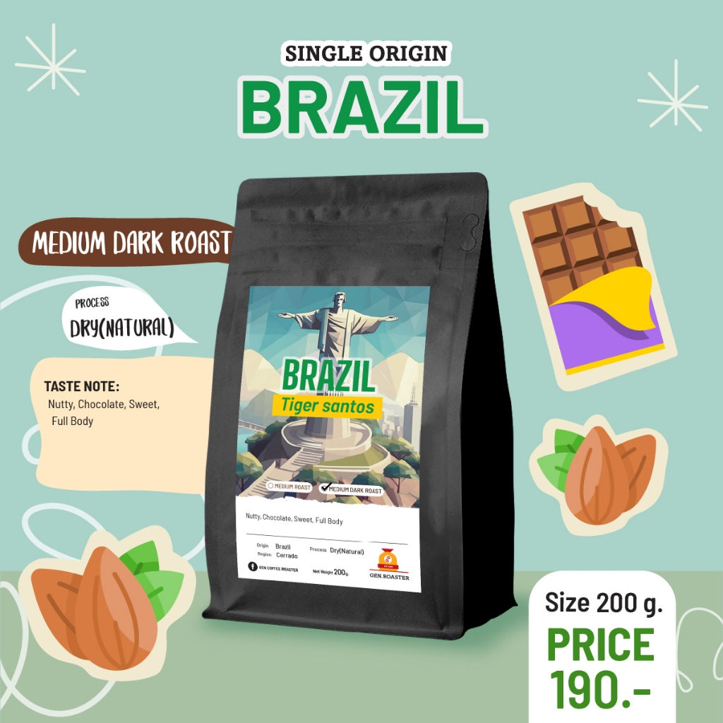 Gen Roaster เมล็ดกาแฟบราซิล Santos คั่วกลางเข้ม Brazil Meduim Dark Roast Full Body Nutty Chocolate Process DRY(NATURAL)