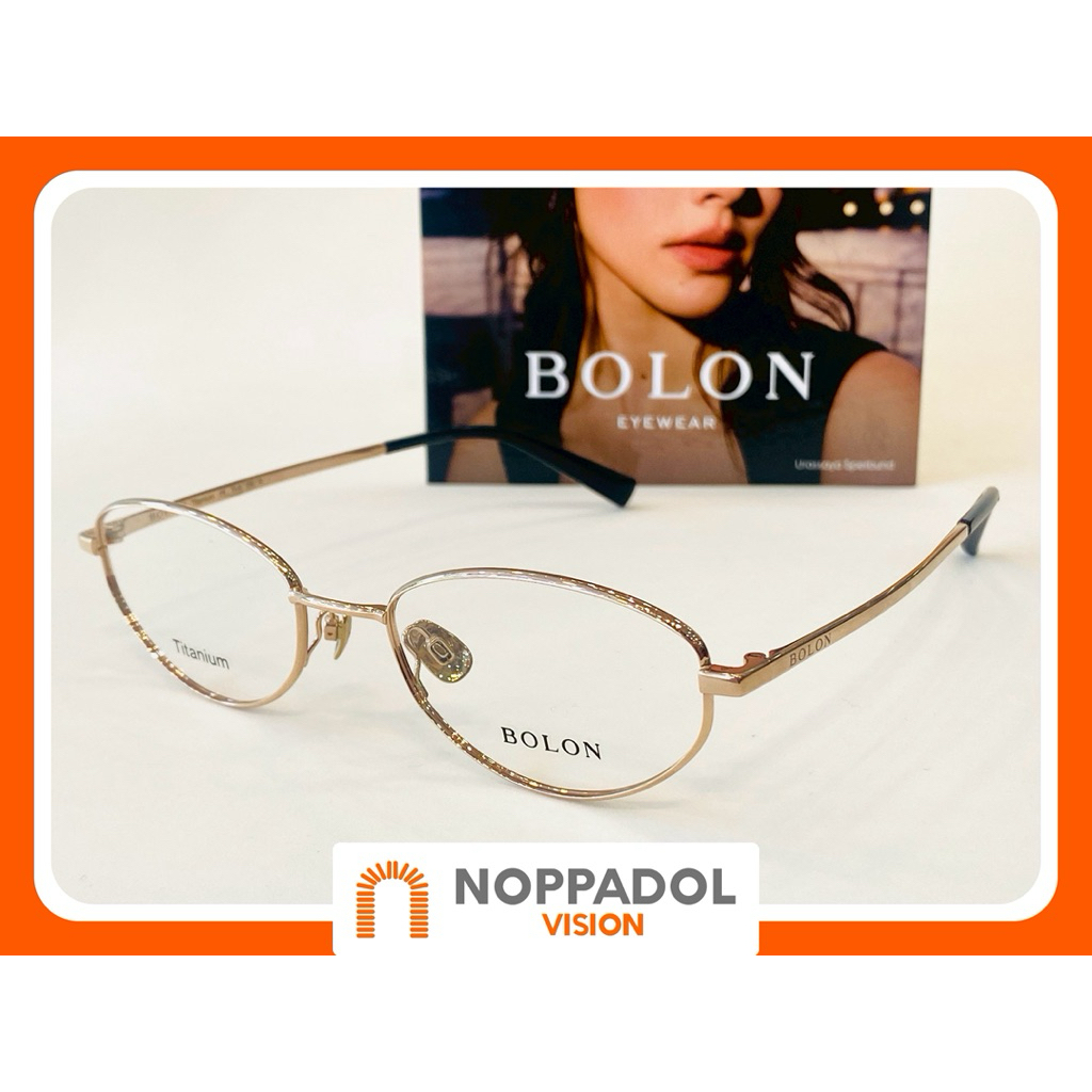 กรอบแว่น แบรนด์ BOLON TITANIUM BB 7003 สั่งตัดสายตา สั้น-ยาวได้ค่ะ [ นพดลวิชั่น ]🧡🙏🏻🇹🇭