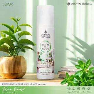Oriental Princess สเปรย์ปรับอากาศ Rhythms of Nature Ambient Mist 250 ml สูตรใหม่