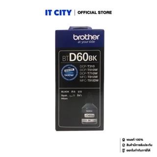 Brother หมึกเติมของแท้รุ่น BT-D60BK,5000C,M,Y และ PACK 4 สี