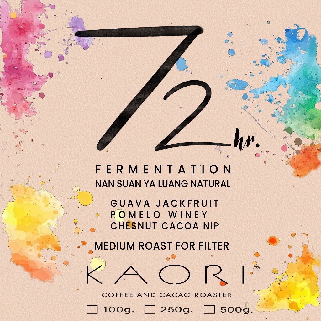 เมล็ดกาแฟคั่ว 72hr. Fermentation Nan Suan Ya Luang Natural Process