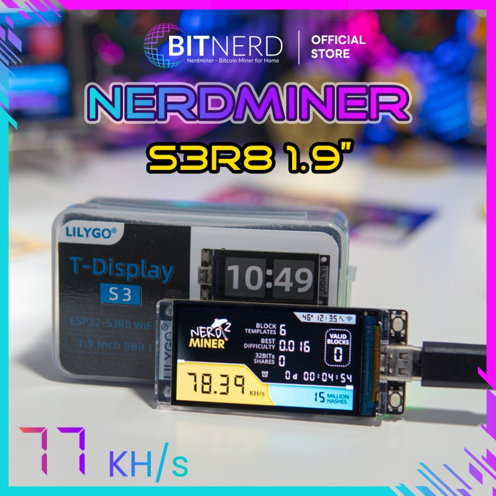 Nerdminer S3R8 จอ 1.9 นิ้ว IPS LCD ขุดโซโล่บิทคอยน์ Solo Lottery ลุ้นรางวัล Block 3.125 BTC