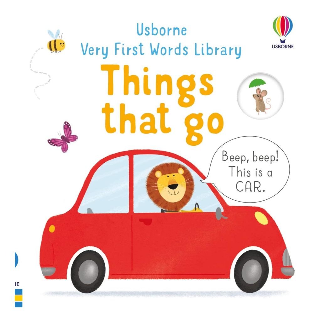 USBORNE VERY FIRST WORDS LIBRARY:THING THAT GO (AGE 6+ MONTHS)