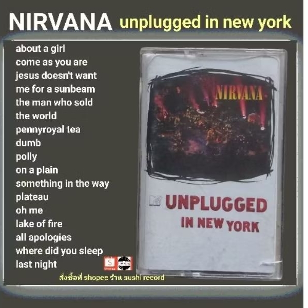 □มือ2 เทปเพลง NIRVANA□อัลบั้ม unplugged in new york (ลิขสิทธิ์แท้)(แนว rock)