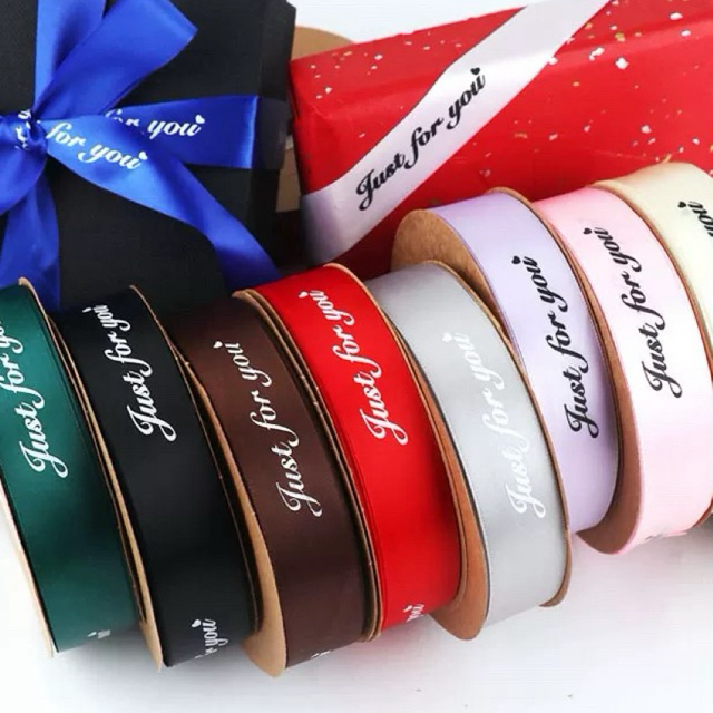 (พร้อมส่ง)ริบบิ้นผ้า พิมพ์ลาย Just for you  หน้ากว้าง 25mm. ยาว10 เมตร