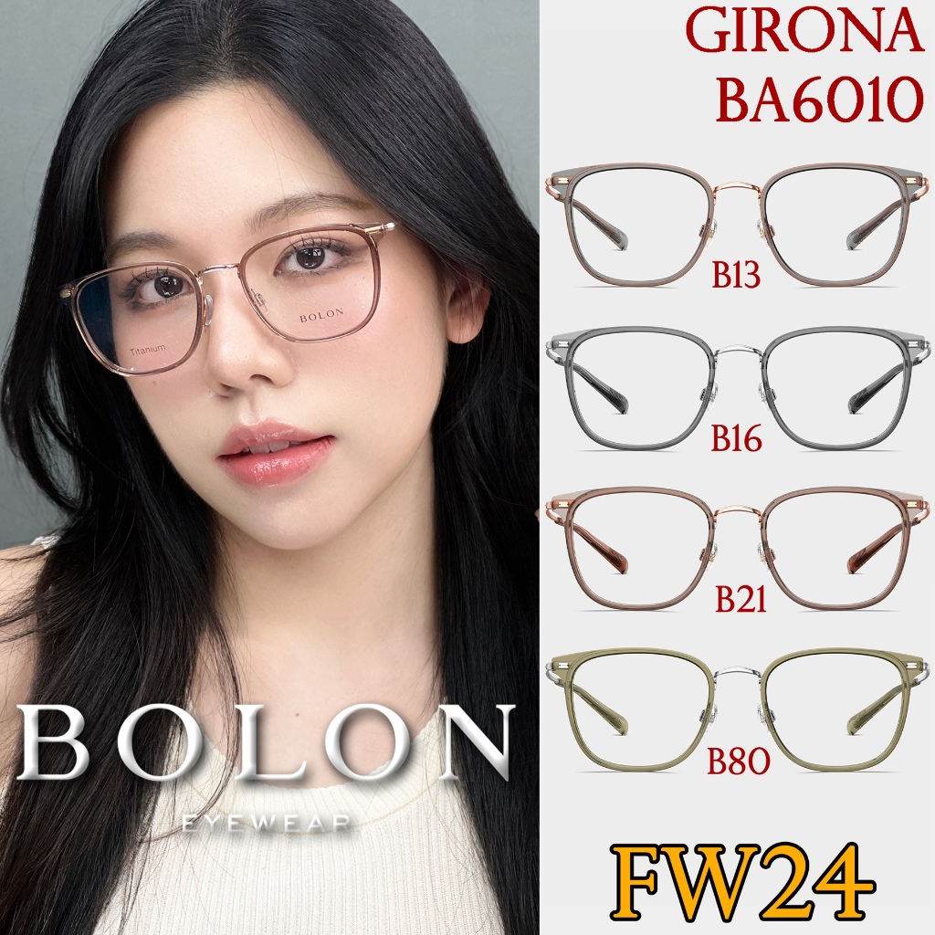 FW24 BOLON กรอบแว่นสายตา รุ่น BA6010 B13 B16 B21 B80 [ฺTR+β-Tita|β-Titanium] แว่นของญาญ่า แว่นสายตา