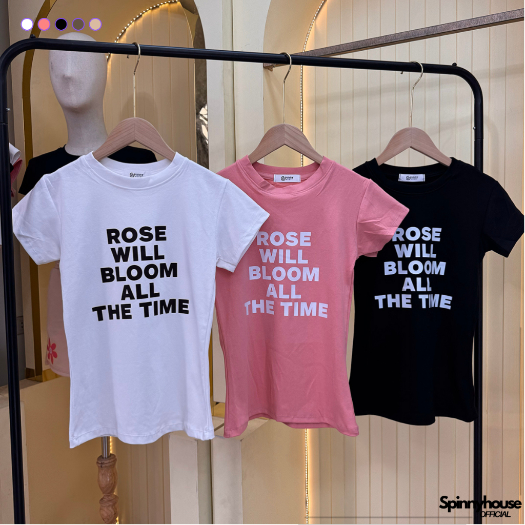 🌈SpinnyHouse🌈เสื้อยืดเข้ารูป สไตล์เกาหลี ผ้ายืดยูนิ สกรีนลายเต็ม 🌸 ทรงสวย สาวอวบใส่ได้ ผ้าใส่สบาย รุ่น เข้ารูปRose will