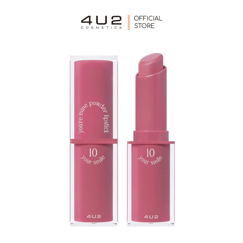 4U2 YOU’RE MINE POWDER LIPSTICK - 10 your smile