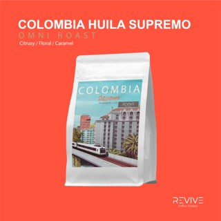 Revive Coffee Roaster เมล็ดกาแฟ Colombia Supremo