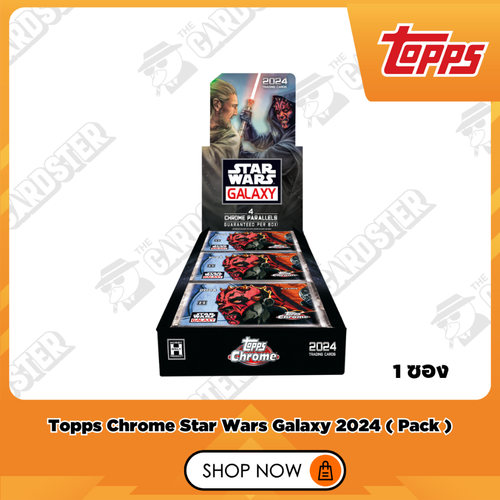 (พร้อมส่ง) 2024 Topps Star Wars Chrome Galaxy - Pack (แบบซอง) ห้ามพลาด !!!!!