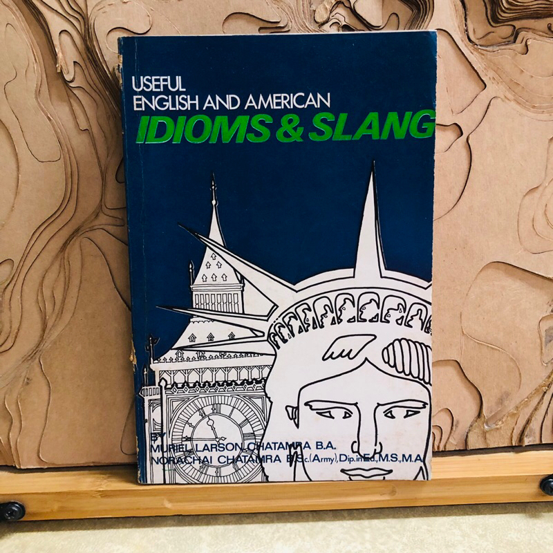 ต142 USEFUL ENGLISH AND AMERICAN  IDIOMS & SLANG