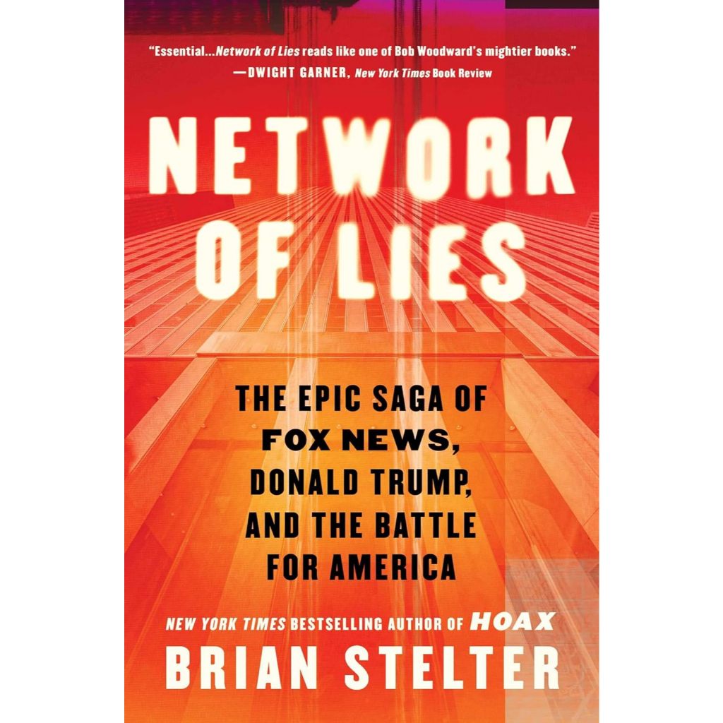 Chulabook|c321|หนังสือ|NETWORK OF LIES: THE EPIC SAGA OF FOX NEWS, DONALD TRUMP 9781668046913