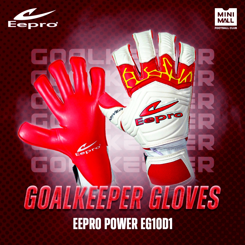 ถุงมือผู้รักษาประตู Eepro รุ่น POWER EG10D1 ถุงมือโกล ผู้รักษาประตู ที่มี FINGER SAFE 5 นิ้ว Goal Keeper Glove Eepro
