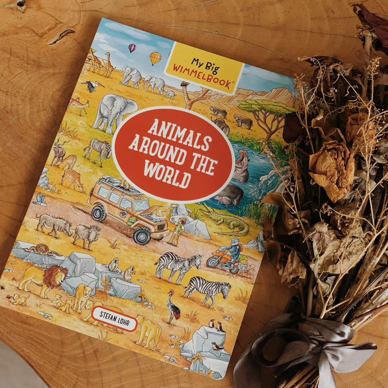 Animals Around the World : My Big Wimmelbook