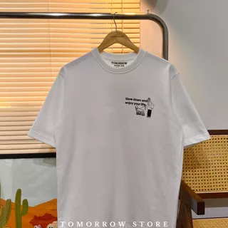 TOMORROW- เสื้อOVERSIZE/Premium ลาย Slow down and Enjoy your Life