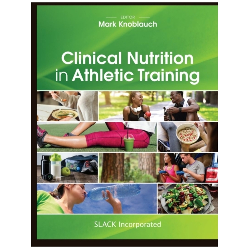 Clinical Nutrition in Athletic Training หนังสือโภชนาการอาหารสำหรับนักกีฬา (หนังสืออิเล็กทรอนิกส์ pdf