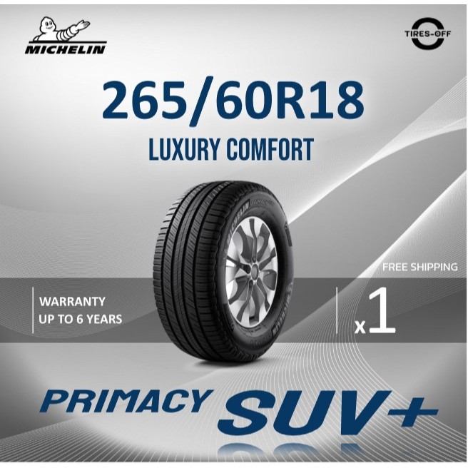 (ส่งฟรี) MICHELIN 265/60R18 รุ่น PRIMACY SUV PLUS (1เส้น) ยางใหม่ ปี2024 ยางรถยนต์ ขอบ18 SUV+ 265 60