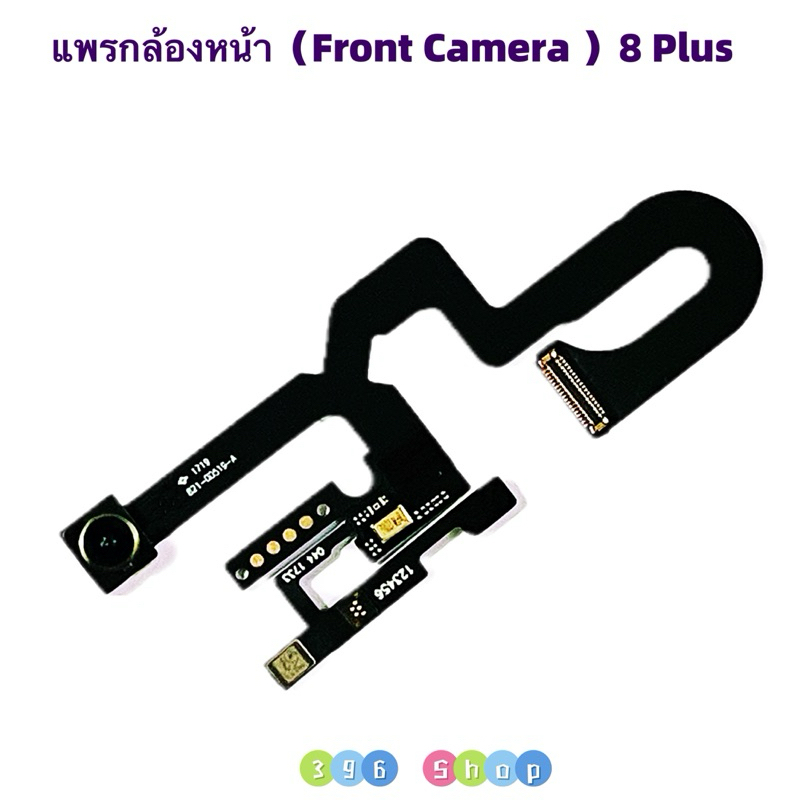 แพรกล้องหน้า（ Front Camera ）7+、8+