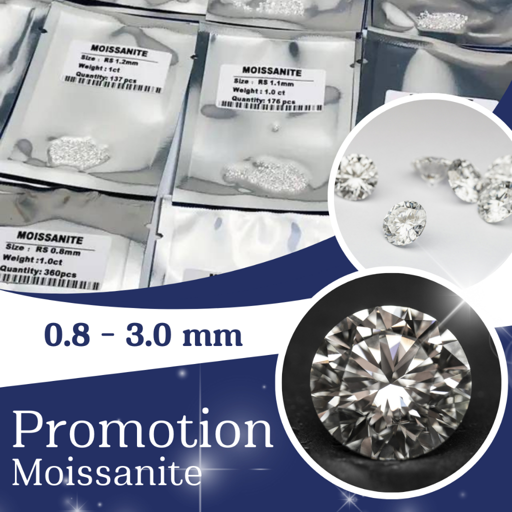 เพชรโมอีสโมซาไนส์ Moissanite พร้อมส่ง ขนาด (0.8-3.0 mm.) จำหน่ายเป็นแพ็ค โปรโมชั่น!! 10 กะรัต ฟรี 1