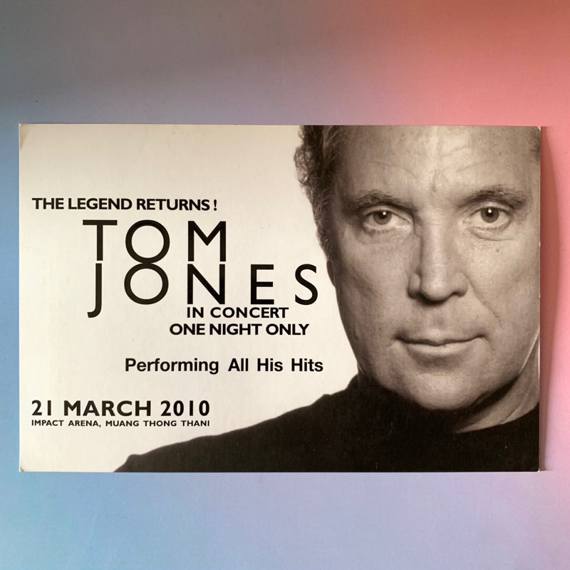 🛒 (พร้อมส่ง) โปสการ์ดคอนเสิร์ต ของแท้: "Tom Jones" Live in Bangkok 2010 [Postcard]