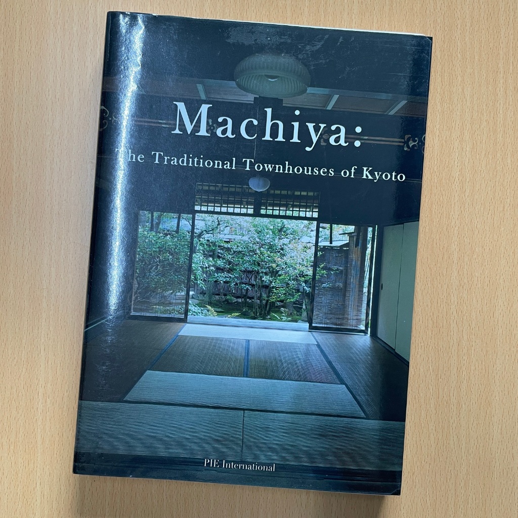like new Machiya: The Traditional Townhouses of Kyoto Tankobon Hardcover – 1 July 2020