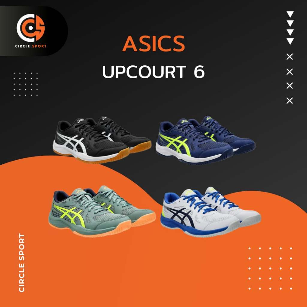 Asics Upcourt 6 รองเท้าแบดมินตัน , รองเท้าวอลเลย์บอล (สินค้าลิขสิทธิ์แท้ 100%)