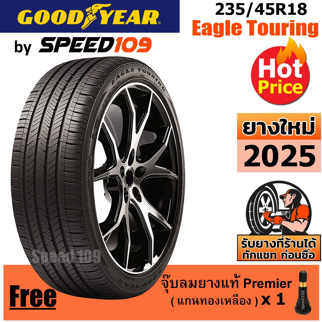 GOODYEAR  ยางรถยนต์ ขอบ 18 ขนาด 235/45R18 รุ่น Eagle touring - 1 เส้น (ปี 2025)