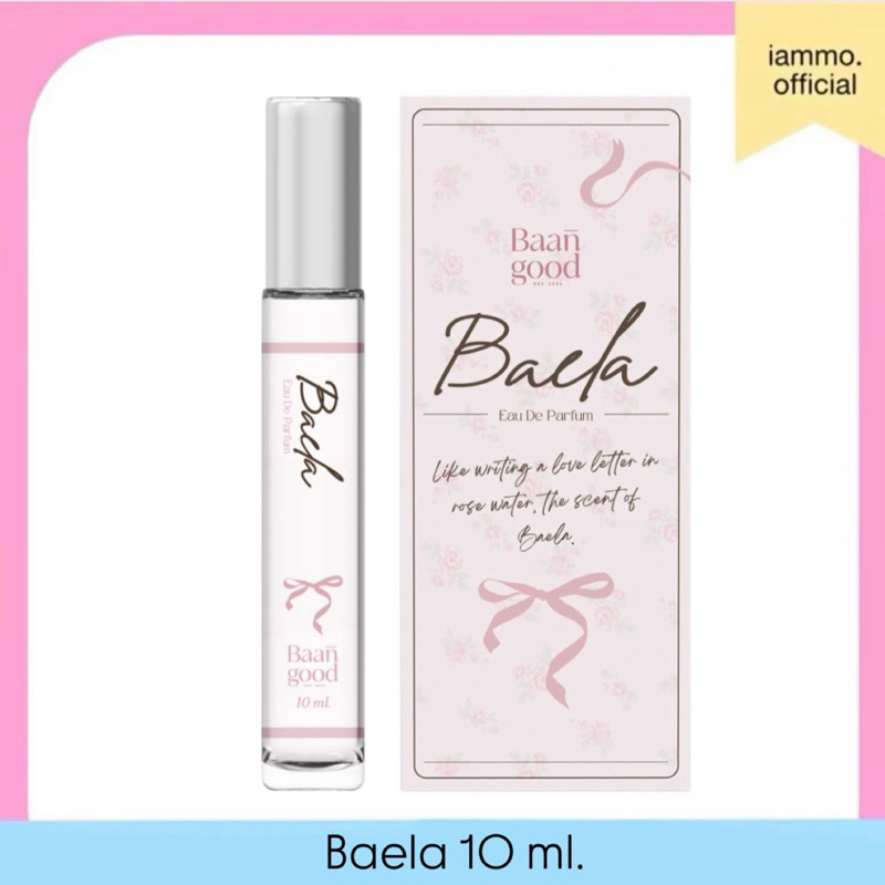 (สั่งในไลฟ์เหลือ 396฿)(พร้อมส่ง) Baela 10 ml. น้ำหอมกลิ่นกุหลาบเบล่า น้ำหอม goodskinhappylife กลิ่นใ
