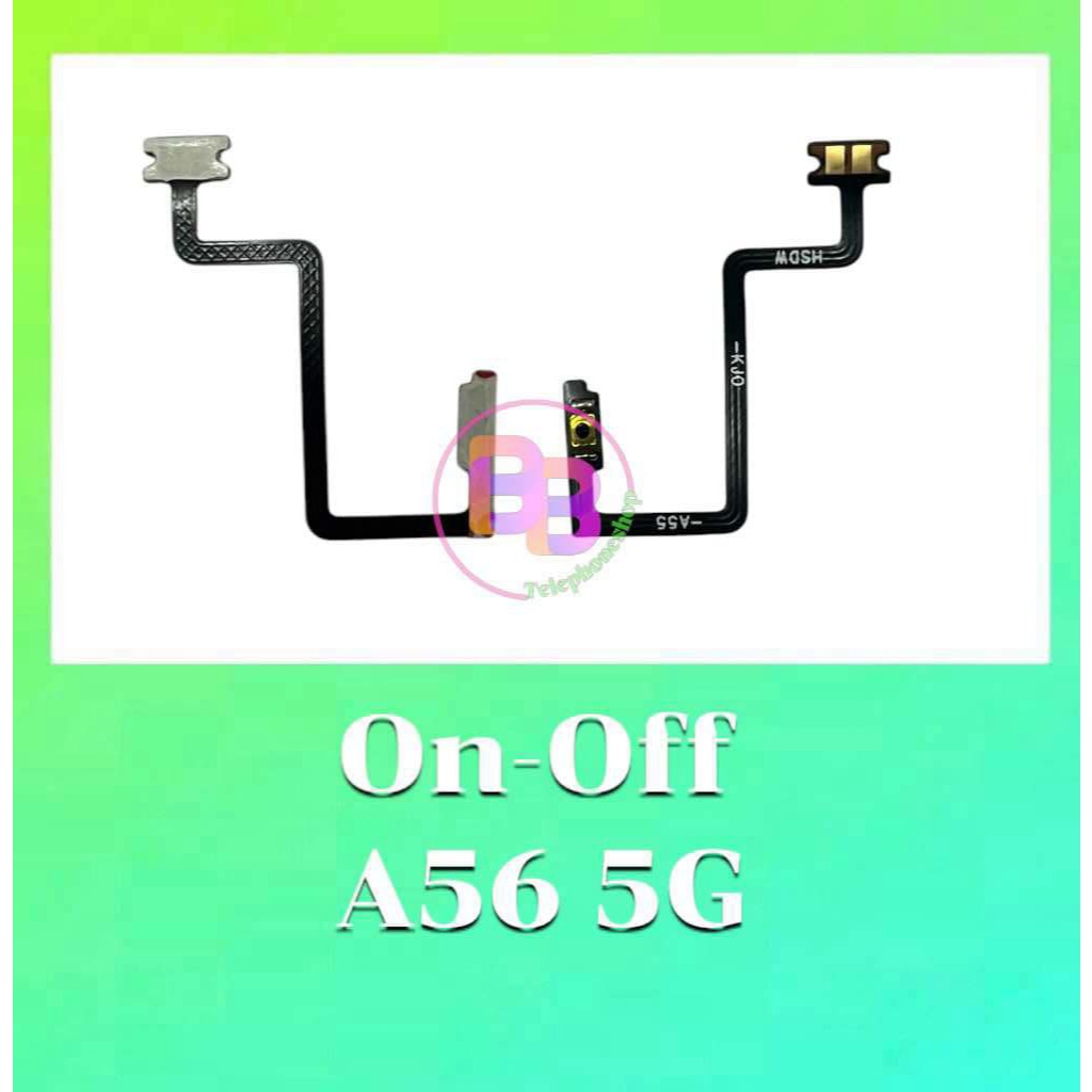 แพรสวิสซ์เปิด-ปิด A56 5G on-off A56(5G) **สินค้าพร้อมส่ง อะไหล่มือถือ