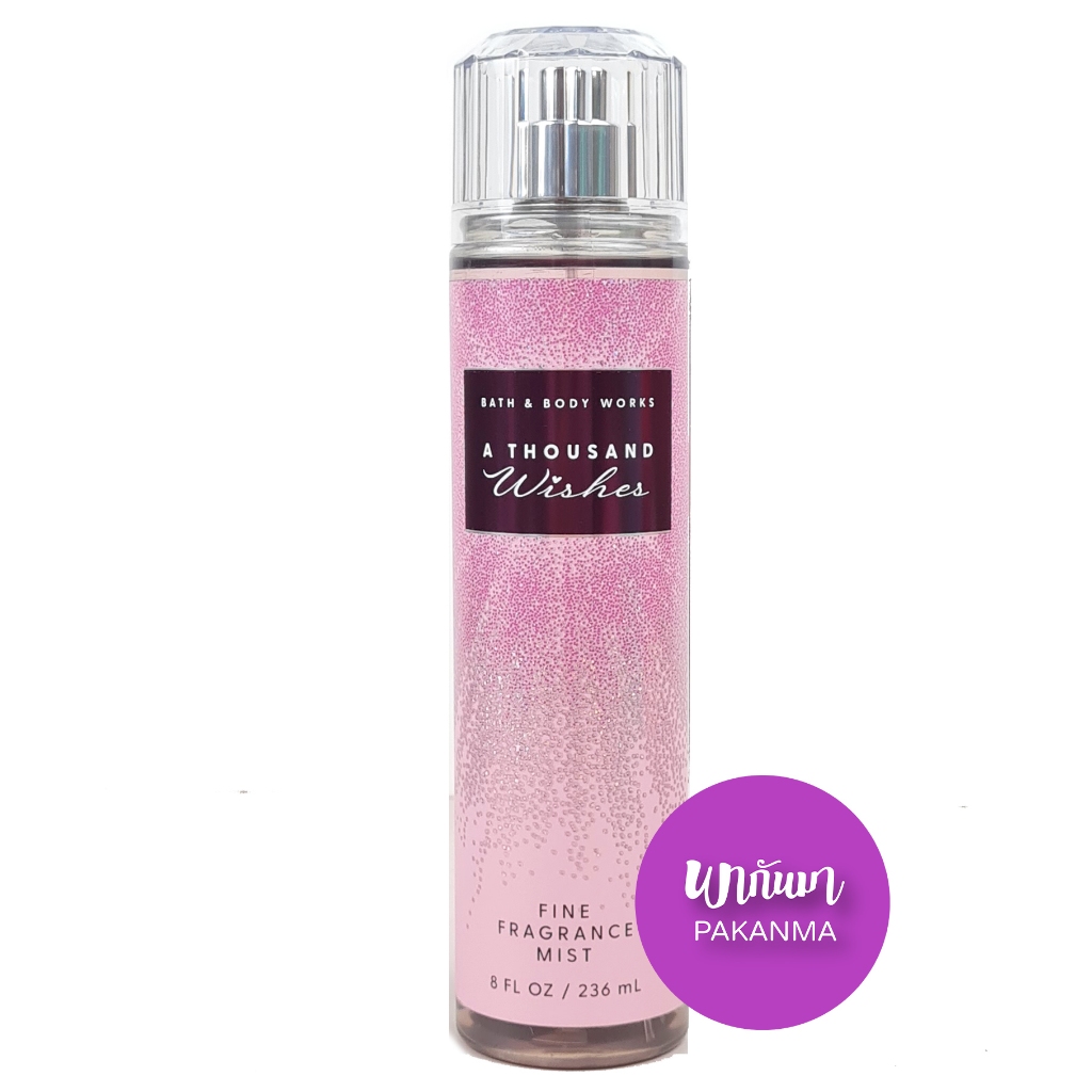 Bath and Body Works A Thousand Wishes Fragrance Mist 236 ml บอดี้มิส สเปร์ย กลิ่น อะเธาเซินด์ วิช 236 มล กลิ่นหอมหวาน