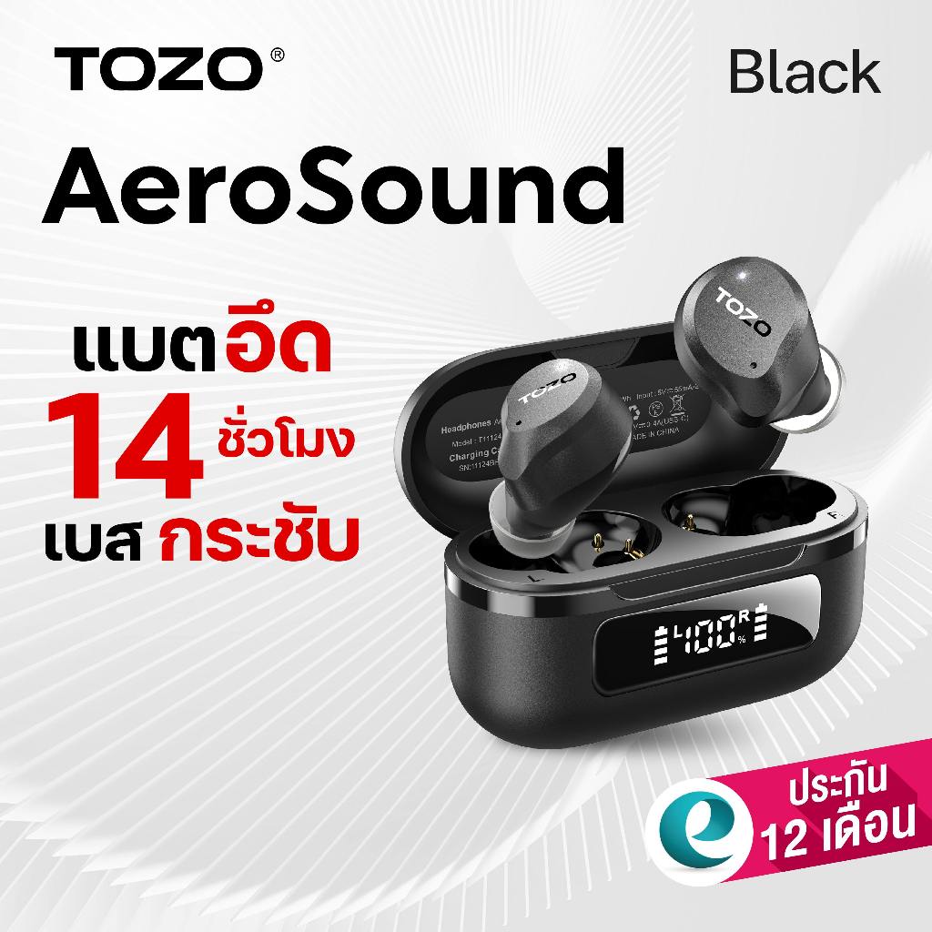 [ประกันศูนย์ไทย] TOZO AeroSound หูฟังบลูทูธ หูฟังไร้สาย หูฟังอินเอีย Bluetooth5.3 IPX6 Game Mode