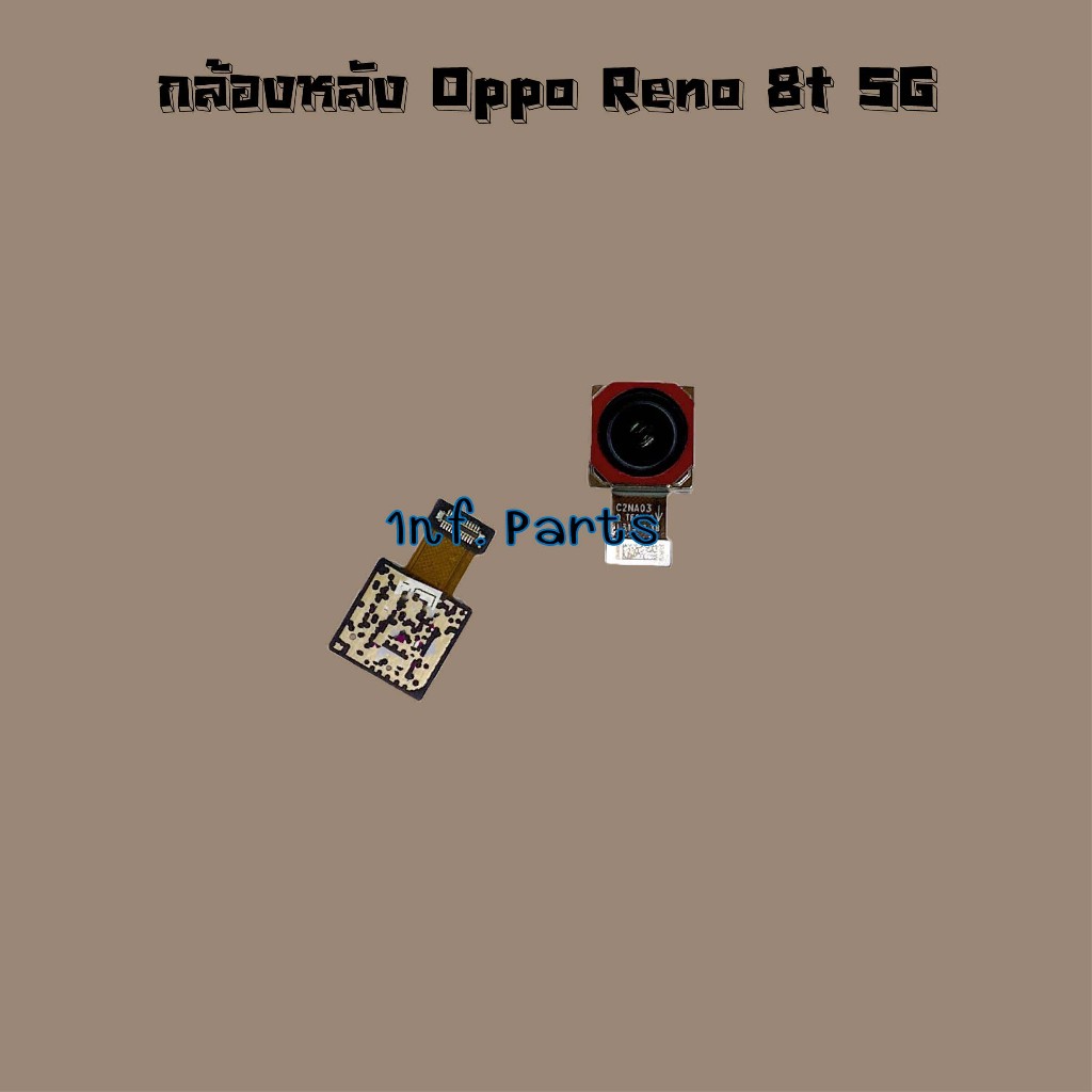 กล้องหลัง [Rear Camera] Oppo Reno 7z,Reno 8T 5G,Reno 8z 5G