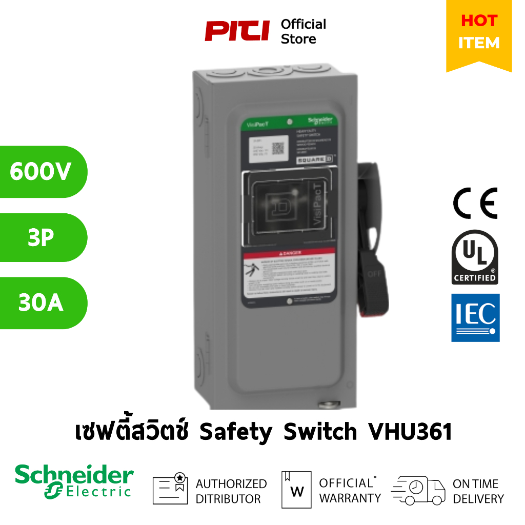 Schneider เซฟตี้สวิตช์แบบไม่มีฟิวส์ (สำหรับภายใน) VHU361 30A, 3 pole, 600V Safety Switch