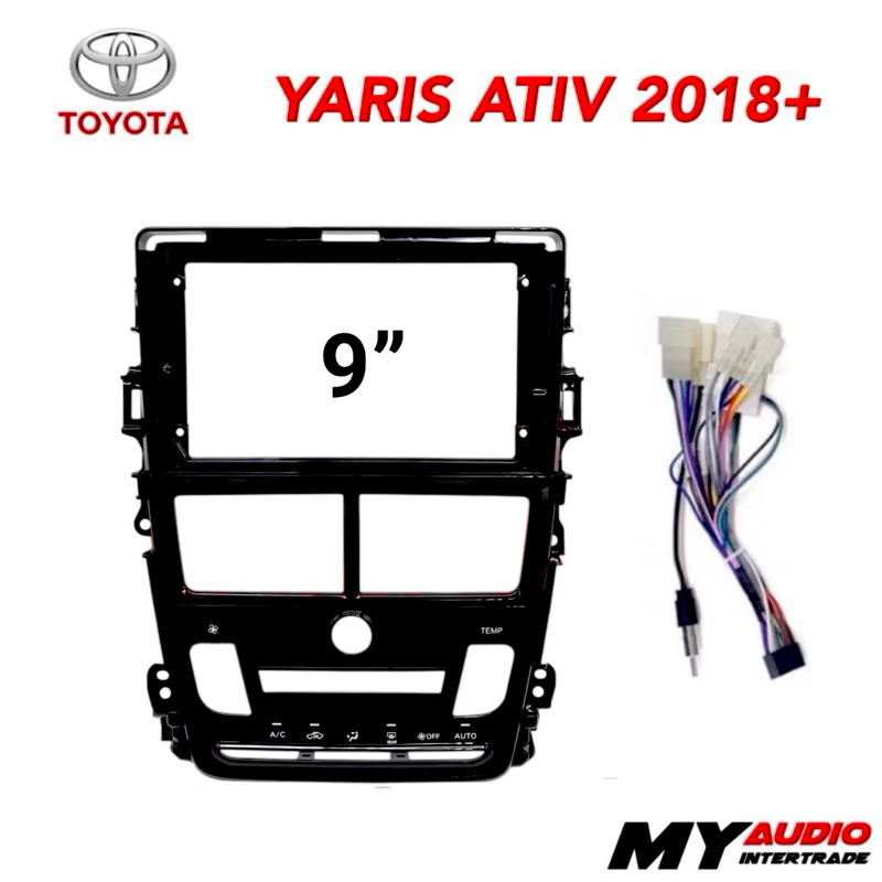 หน้ากาก TOYOTA  YARIS ATIV 2018+ ขนาด 9 นิ้ว พร้อมปลั๊กตรงรุ่น