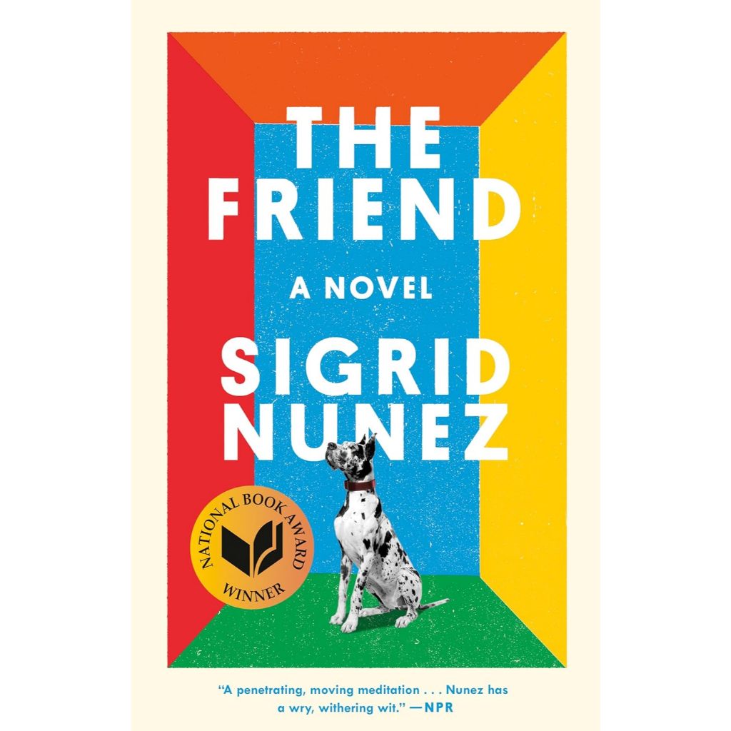 (Fiction) THE FRIEND: A NOVEL (NATIONAL BOOK AWARD WINNER) 9780735219458